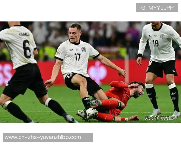 德国与葡萄牙足球赛精彩直播全程回顾与分析